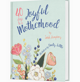 40 Days Of A Joyful Motherhood